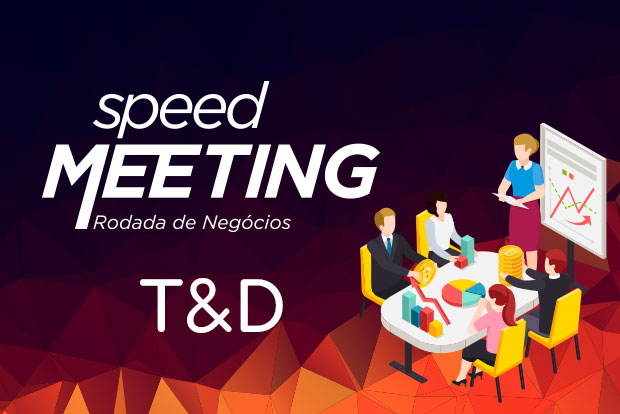 Speed Meeting T&D abre a jornada de negócios de 2021